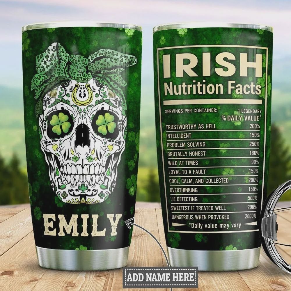 Personalized Irish Tumbler Irish Nutrition Facts Skull Girl LuvinGift