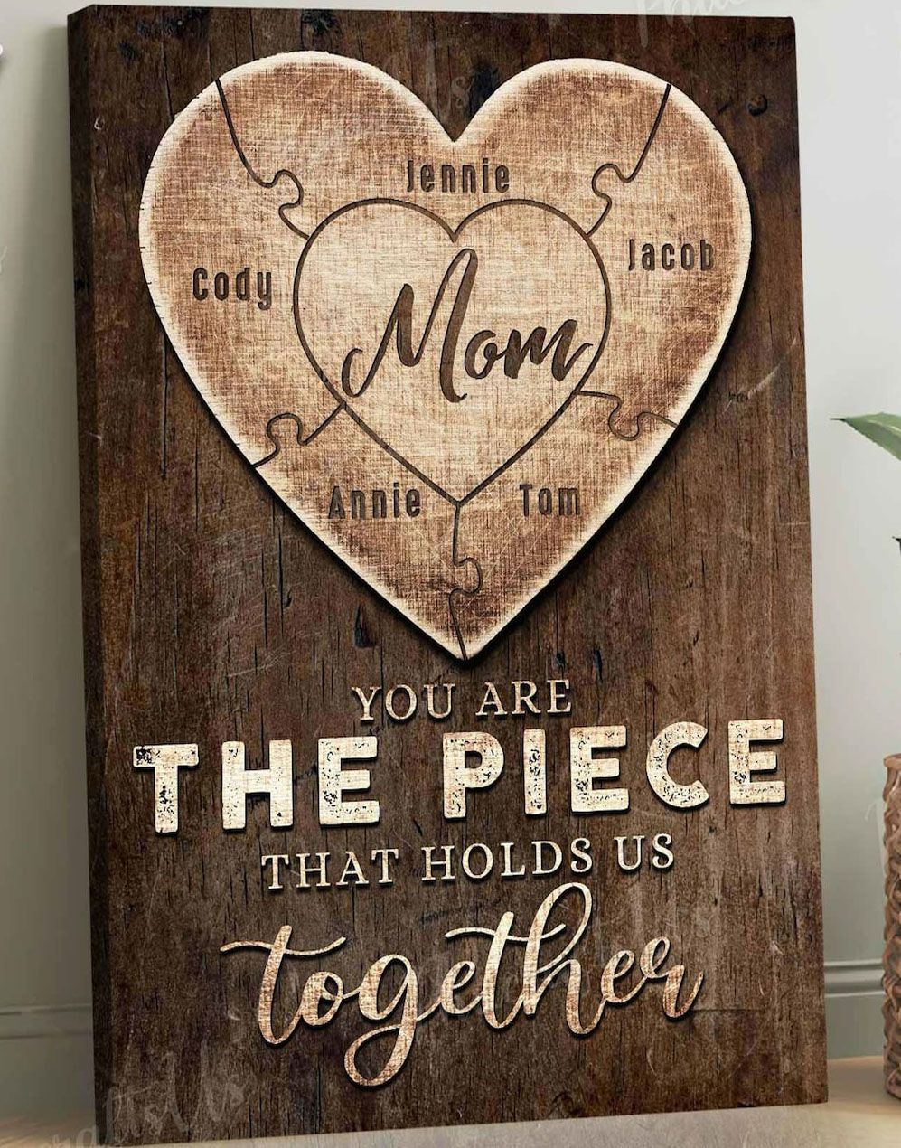 Personalized Mom Canvas You Are The Piece That Holds Us Together Heart